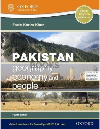 Pakistan Geography, Economy & People 4th Edition Oxford University Press