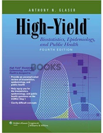 High-Yield Biostatistics Epidemiology and Public Health 4th Edition