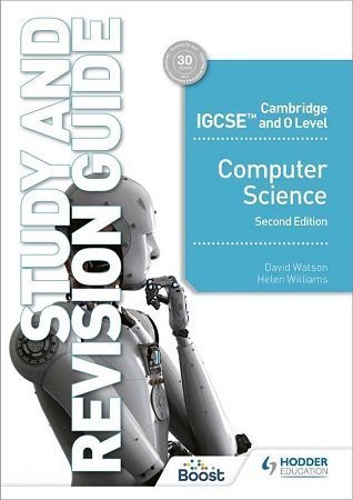 Cambridge IGCSE O Level Computer Science Study and Revision Guide david watson 2nd Edition