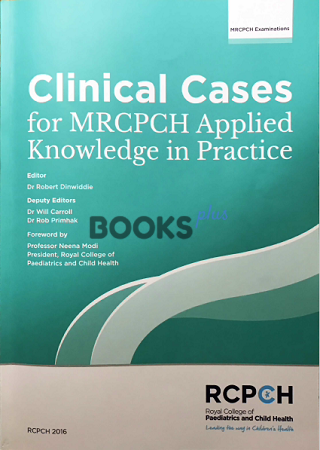 Clinical Cases for MRCPCH Applied Knowledge