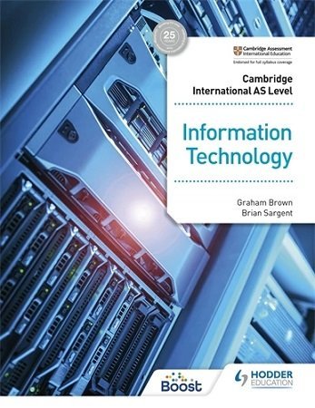 Cambridge AS Level Information Technology Hodder
