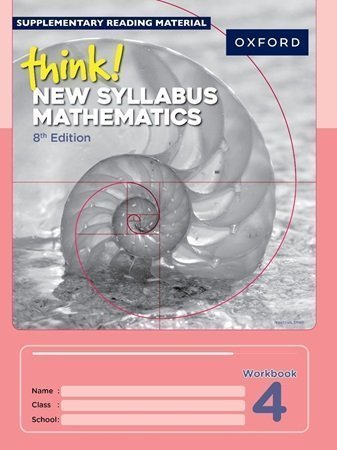 Think New Syllabus Mathematics Workbook 4 8th Edition